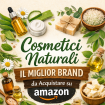 Cosmetici naturali il miglior brand da acquistare su Amazon